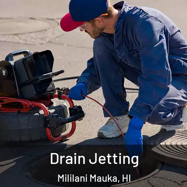  Drain Jetting Mililani Mauka, HI