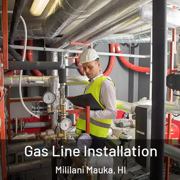  Gas Line Installation Mililani Mauka, HI