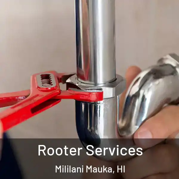  Rooter Services Mililani Mauka, HI