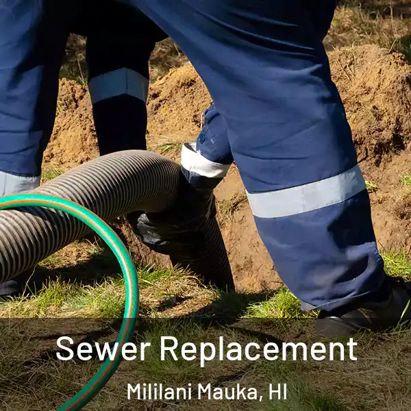  Sewer Replacement Mililani Mauka, HI