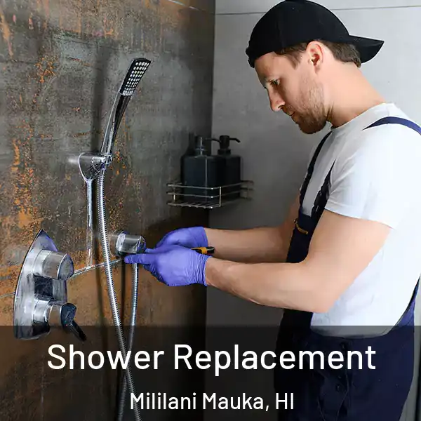  Shower Replacement Mililani Mauka, HI