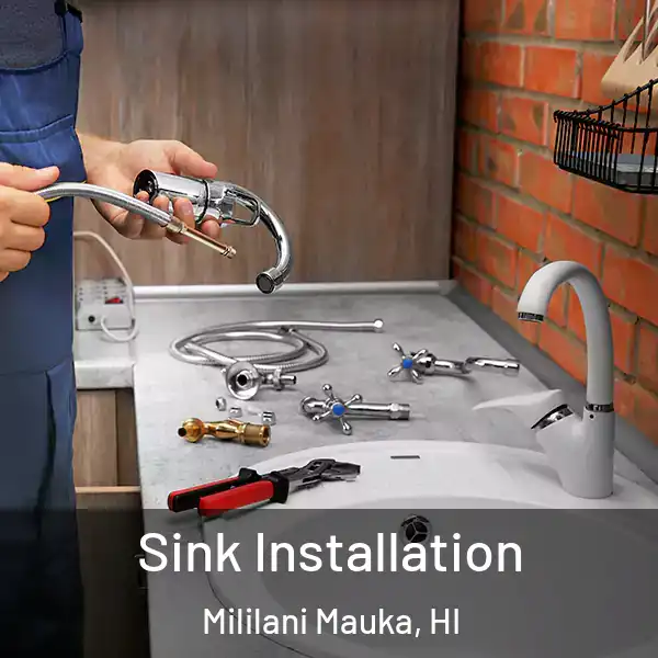  Sink Installation Mililani Mauka, HI